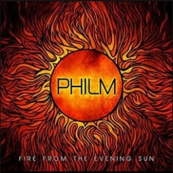 Philm - Fire From The Evening Sun