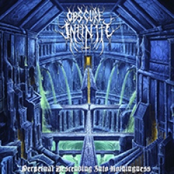 Obscure Infinity - Perpetual Descending into Nothingness 