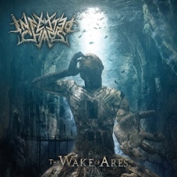 Infected Chaos - The Wake Of Ares