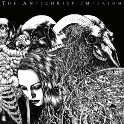 The Antichrist Imperium - The Antichrist Imperium