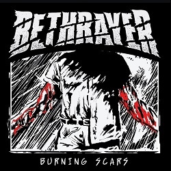 Bethrayer - Burning Scars