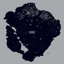 Sumac - What Once Becomes