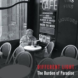 Different Light - The Burden of Paradise