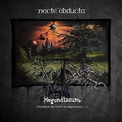 Nocte Obducta - Mogontiacum (Nachdem die Nacht herabgesunken)