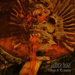 Albez Duz - Wings Of Tzinacan