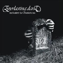 Everlasting Dark - Return to Darkness
