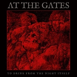 At the Gates - To Drink From The Night Itself
