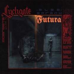 Lychgate - Also sprach Futura (EP)