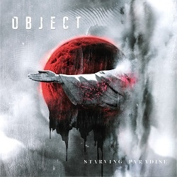 Object - Starving Paradise