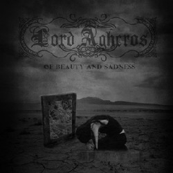 Lord Agheros - Of Beauty and Sadness