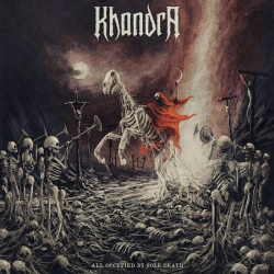 Khandra - All Occupied By Sole Death
