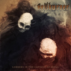 Veilburner - Lurkers in the Capsule of Skull