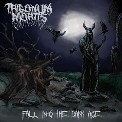 Trigonum Mortis - Fall into the Dark Age