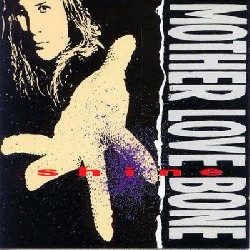 Mother Love Bone - Shine (EP)