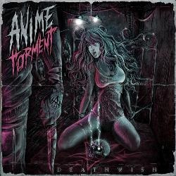 Anime Torment - Deathwish (EP)