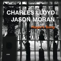 Charles Lloyd & Jason Moran - Hagar