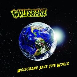 Wolfsbane - Wolfsbane Save the World