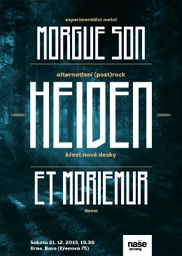 Heiden + Et Moriemur + Morgue Son