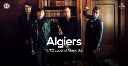 Algiers v Lucerna Music Baru