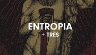 Entropia, Très
