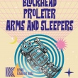 Arms and Sleepers, ProleteR a Blockhead v Brně